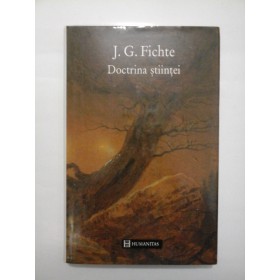 DOCTRINA  STIINTEI  -  J. G. FICHTE 